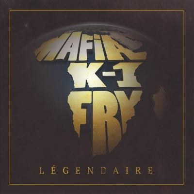 MAFIA K-1 FRY - LEGENDAIRE