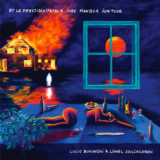 LUCIO BUKOWSKI & LIONEL SOULCHILDREN "ET LE PRESTIDIGITATEUR IVRE MANQUA SON TOUR" DOUBLE VINYLE