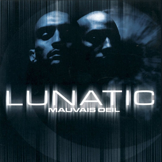 LUNATIC -MAUVAISE OEIL