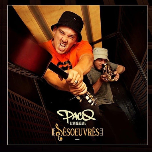 PACO & SARBACANE " DÉSOEUVRÉS " VINYLE SÉRIE LIMITÉE ET NUMÉROTÉE DE 1 À 100